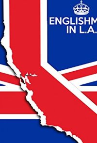 Englishman in L.A: The Movie