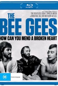 The Bee Gees: How Can You Mend a Broken Heart